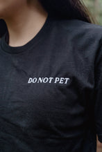 Load image into Gallery viewer, do not pet | Tee
