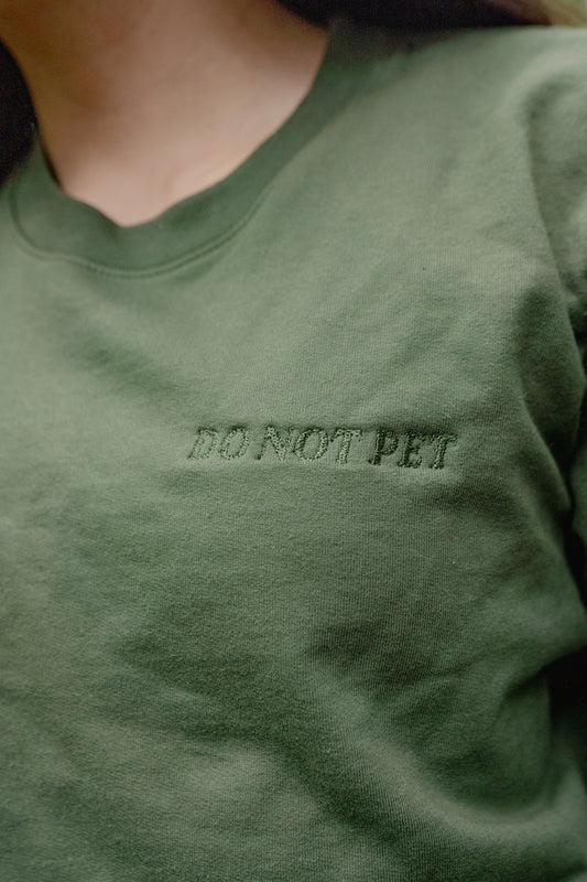 do not pet | Crewneck